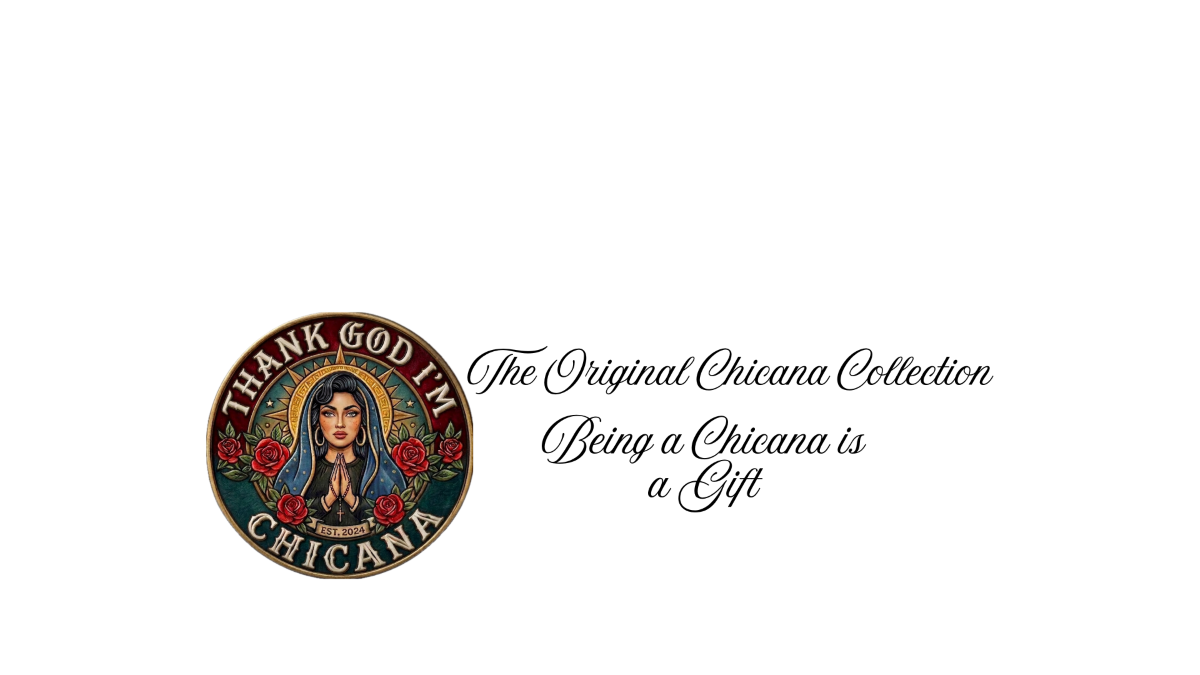 The Original Chicana